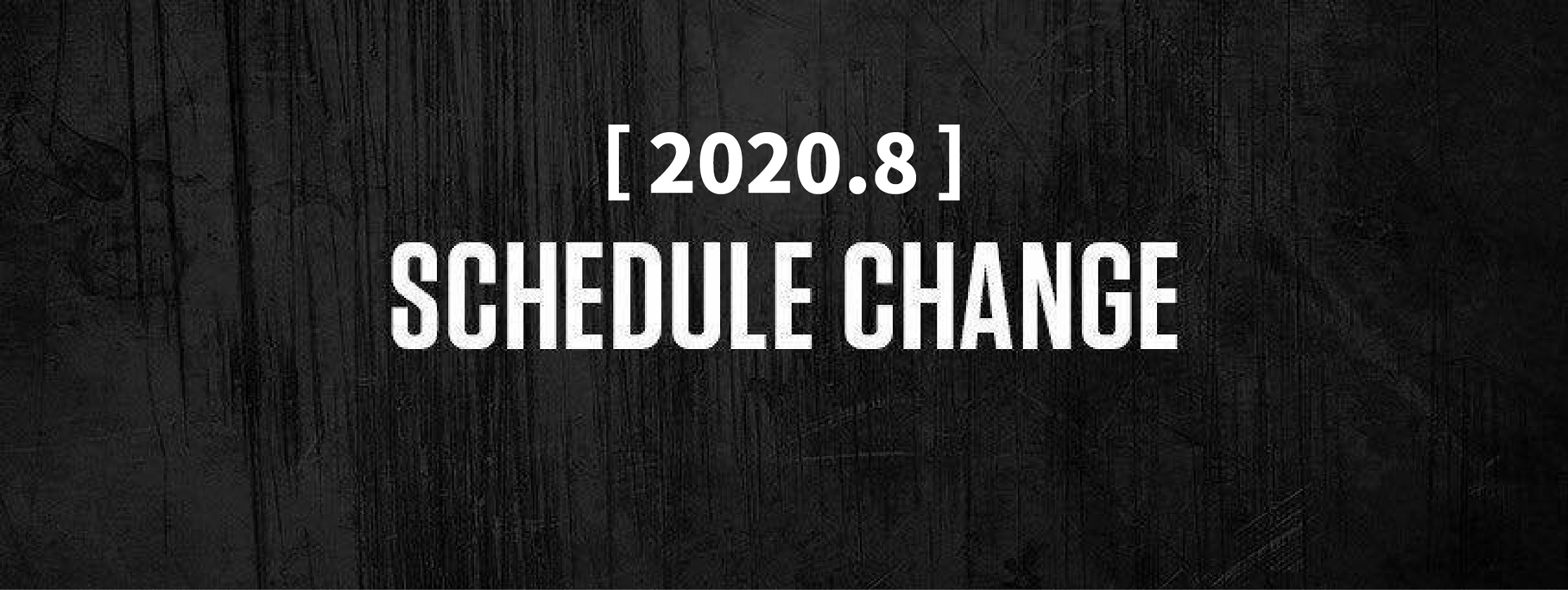schedule change 2020.8 01
